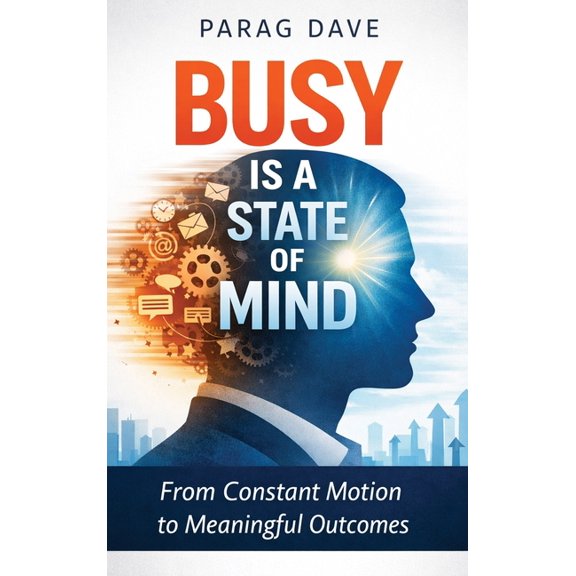 Busy is a State of Mind, (Hardcover)