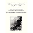 thumbnail image 1 of BUT, Weve Always Done It That Way Why Businesses Fail: Human Frailties Inhibiting Progress Learning From a Microcosmic Endeavor, A Test and Challenge for Every Business Environment Paperback Daniel, 1 of 1