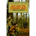 thumbnail image 1 of Pre-Owned But Can the Phoenix Sing? (Hardcover) 0688136125 9780688136123, 1 of 1