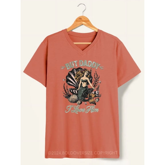 But Daddy I Love Him V-Neck Tee