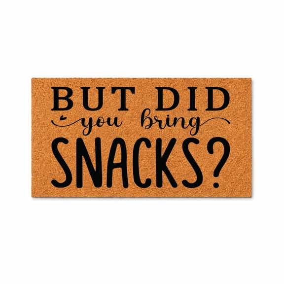 But Did You Bring Snacks Doormat, Funny Welcome Entryway Door Mat (16x24 inches) WoodByStu 7432