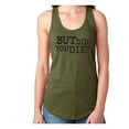 thumbnail image 1 of But Did You Die? Racerback Tank, 1 of 3