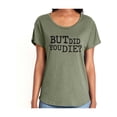thumbnail image 1 of But Did You Die? Womens Dolman Tee, 1 of 3