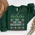 thumbnail image 1 of But Did You Document It – T-Shirt, Hoodie & Sweatshirt – Office Humor Christmas Gift – Work Holiday Party, 1 of 6