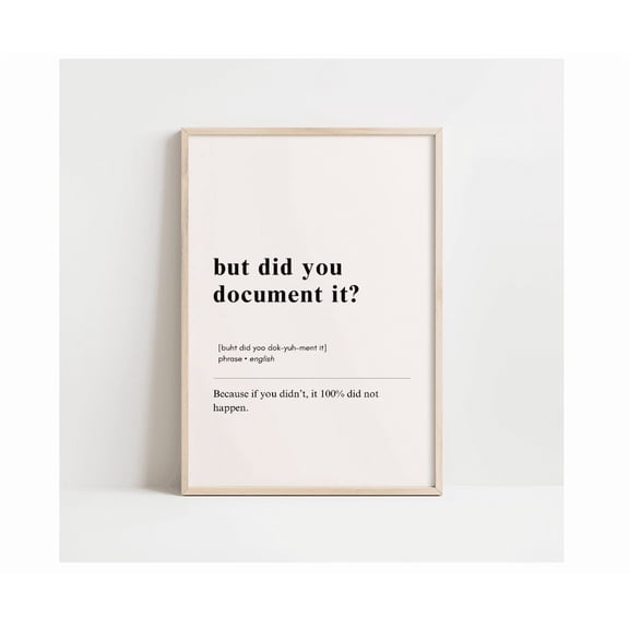 But Did You Document It Wall Art Funny Nurse Medical Office Decor Modern Healthcare Quote Poster Nurse Gift Poster