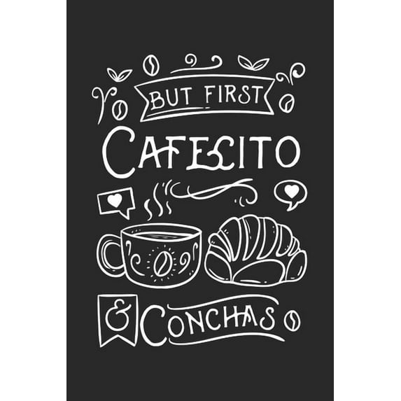 But First Cafecito & Conchas: 120 Pages I 6x9 I Graph Paper 4x4 (Paperback)