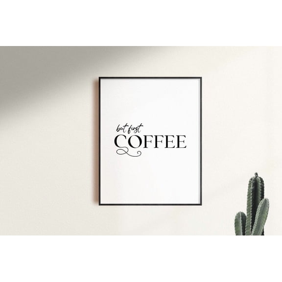 But First Coffee Bar Wall Art Print, Kitchen, Dining Room And Gallery Wall Decor