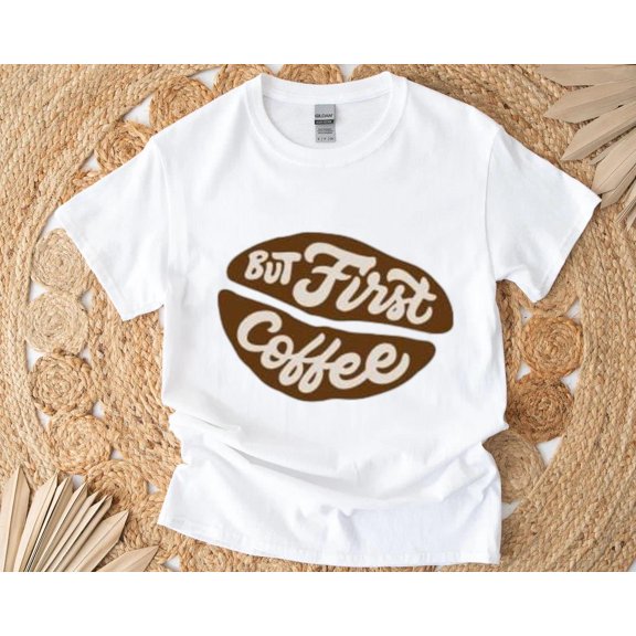 But First Coffee Clean Minimalist Daily Caffeine Routine T-Shirt , Hoodie , Sweatshirt, for men & women, up to size 5XL.