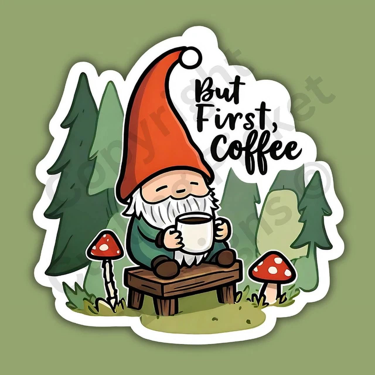 But First Coffee Gnome Java Forest Mushrooms Wake Up Sticker Phone ...