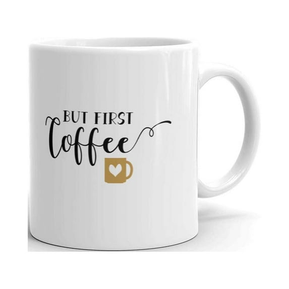But First Coffee Lover Funny Morning Coffee Tea Ceramic Mug Office Work Cup Gift