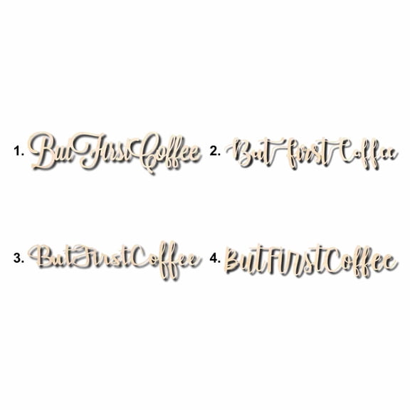 But First Coffee Sign Unfinished Wood Cutout Home Decor DIY Option 2- 20" Wide / 1/4"