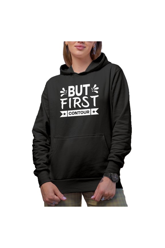 But First Contour, Beauty Themed Merch Gift for Makeup Artist or Lovers, Cosmetologists & Beauticians, Black Hooded Sweatshirt or Hoodie, Large