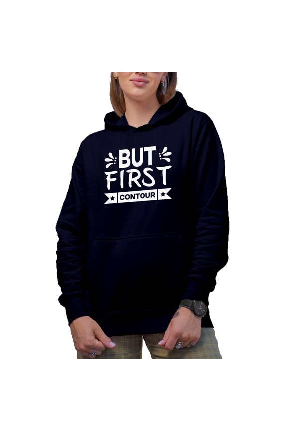 But First Contour, Beauty Themed Merch Gift for Makeup Artist or Lovers, Cosmetologists & Beauticians, Navy Blue Hooded Sweatshirt or Hoodie, Large