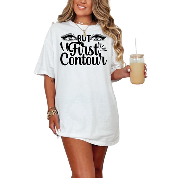 But First Contour, Makeup Enthusiast, White Comfort Colors T-Shirt, 3XL