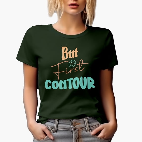But First Contour Text with Pastel Colors, Beauty Themed Merch Gift for Makeup Artist or Lovers, Cosmetologists & Beauticians, Military Green T-Shirt, 2XL