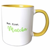 3drose, but First Matcha, 11oz Two-tone Yellow Mug