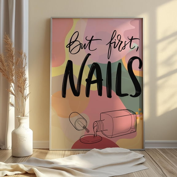 But First Nails Poster Boho Nail Salon Decor Abstract Pastel Wall Art Aesthetic Nail Tech Gift Spilled Polish Poster , Poster Print Only
