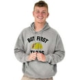 thumbnail image 1 of But First Tacos Tuesday Funny Food Hoodie Sweatshirt Women Men Brisco Brands L, 1 of 6