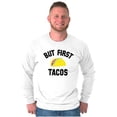 thumbnail image 1 of But First Tacos Tuesday Funny Food Long Sleeve TShirt Men Women Brisco Brands M, 1 of 6