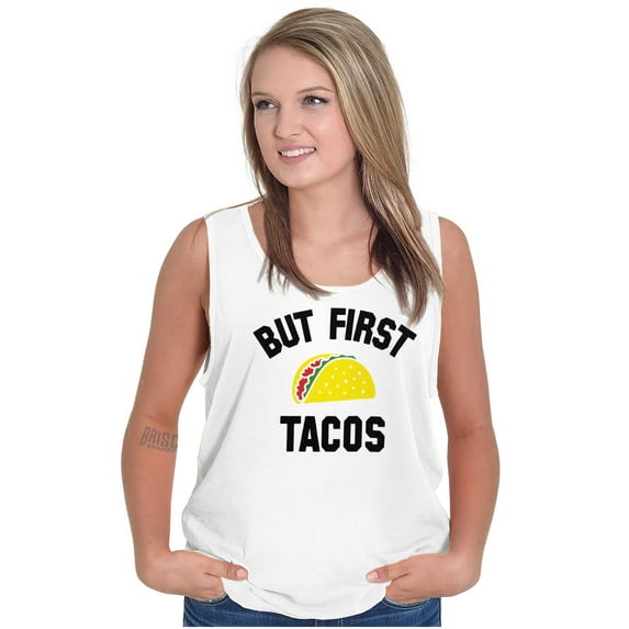 But First Tacos Tuesday Funny Food Tank Top T Shirts Men Women Brisco Brands M