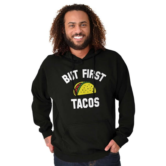 But First Tacos Tuesday Funny Food Unisex Plus Fleece Graphic Hoodie Brisco Brands 2X