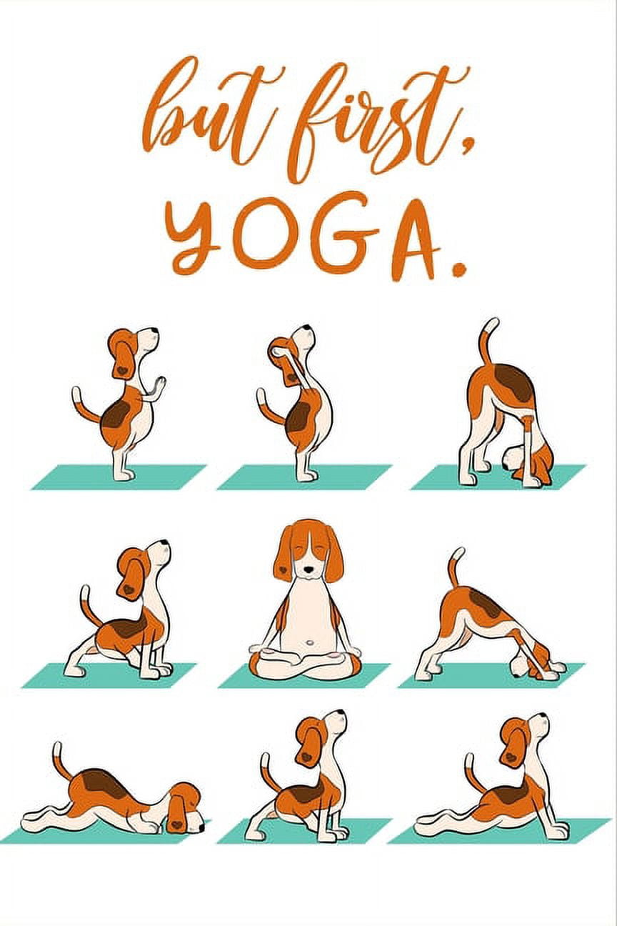 But First, Yoga : Funny Doga Yoga Positions, Yoga Gifts for Yoga Lover, Yoga  Teacher Appreciation Gifts, Christmas Gift Ideas for Her (Paperback) 