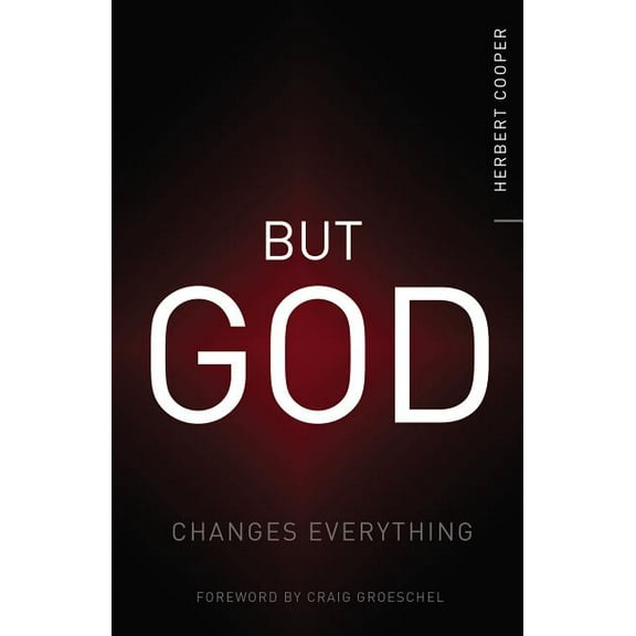 But God: Changes Everything, (Paperback)