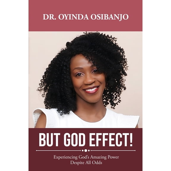 But God Effect!: Experiencing God's Amazing Power Despite All Odds, (Paperback)