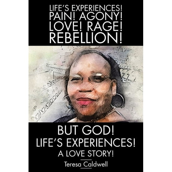 But, God! Life's Experiences!: A Love Story!, (Paperback)