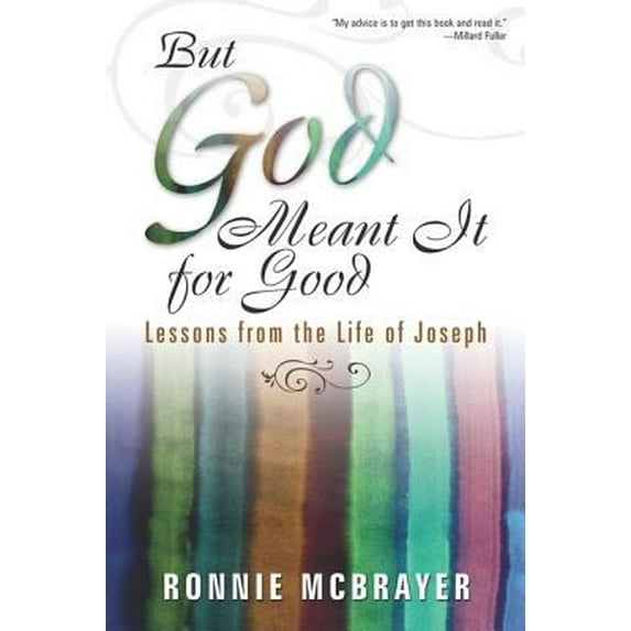 Pre-Owned But God Meant It for Good: Lessons from the Life of Joseph (Paperback) 1573125040 9781573125048
