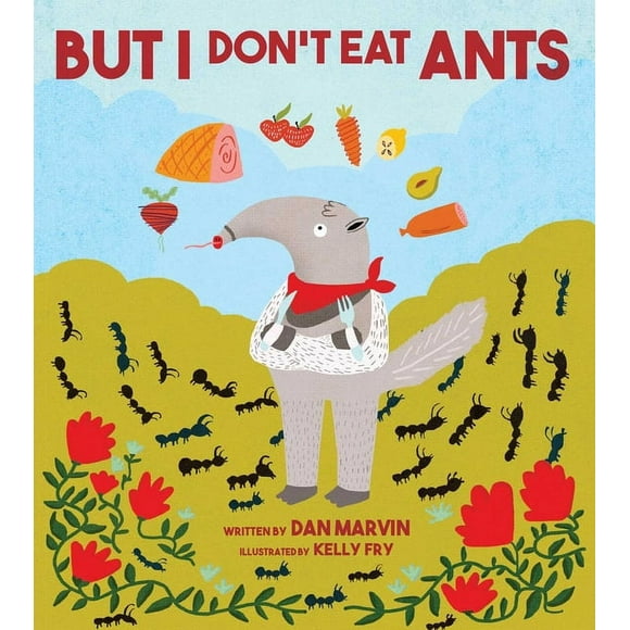 But I Don't Eat Ants (Hardcover)