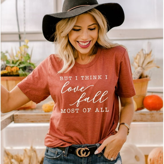 But I Think Love Fall Most Of All T-shirt Autumn Shirts Season Tee Pumpkin Tshirt Halloween Gift Thanksgiving Shirt Women's Summer Top