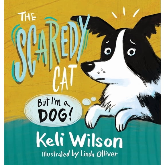 But I'm a Dog The Scaredy Cat: But I'm a Dog, Book 1, (Hardcover)
