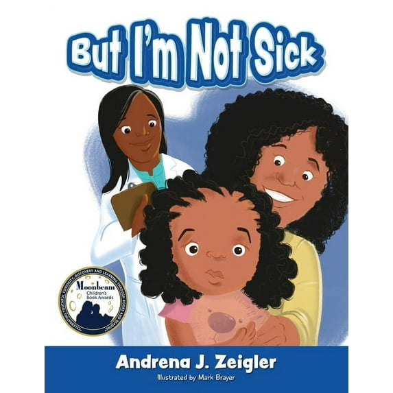 But I'm Not Sick!, (Paperback)