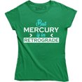 thumbnail image 1 of But Mercury Is In Retrograde , Funny Saying , Astrology T-Shirt, 1 of 4