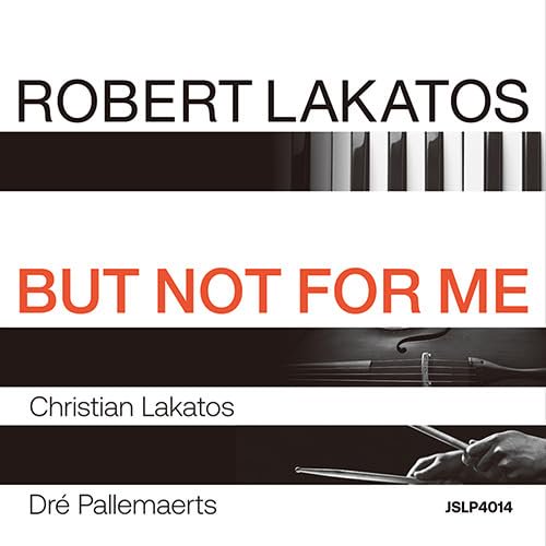 But Not For Me Robert Lakatos Trio (Vinyl Record)