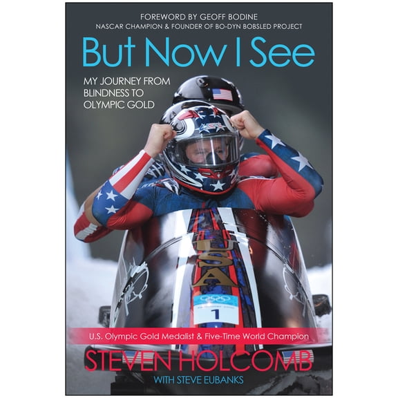 But Now I See : My Journey from Blindness to Olympic Gold (Paperback)