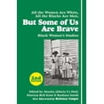 thumbnail image 1 of But Some of Us Are Brave: Black Women's Studies (Paperback), 1 of 1