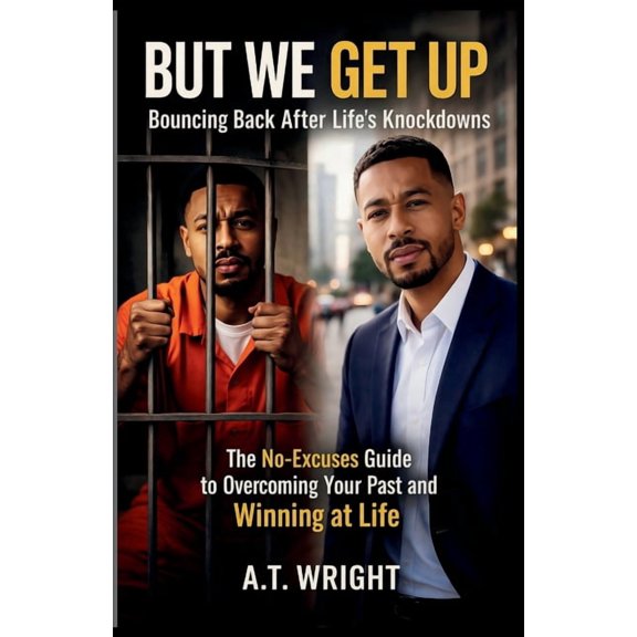 But We Get Up... Bouncing Back After Life's Knockdowns, (Paperback)