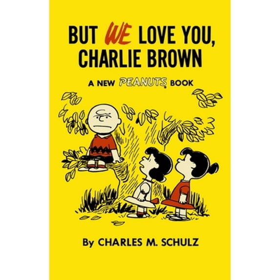 Pre-Owned But We Love You, Charlie Brown: A New Peanuts Book (Paperback) 1782761616 9781782761617