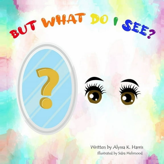But What Do I See? (Paperback)