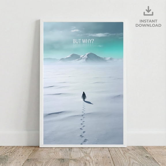 But Why Penguin Wall Art Minimalist Arctic Quote Nordic Winter Decor Unframed Paper Print