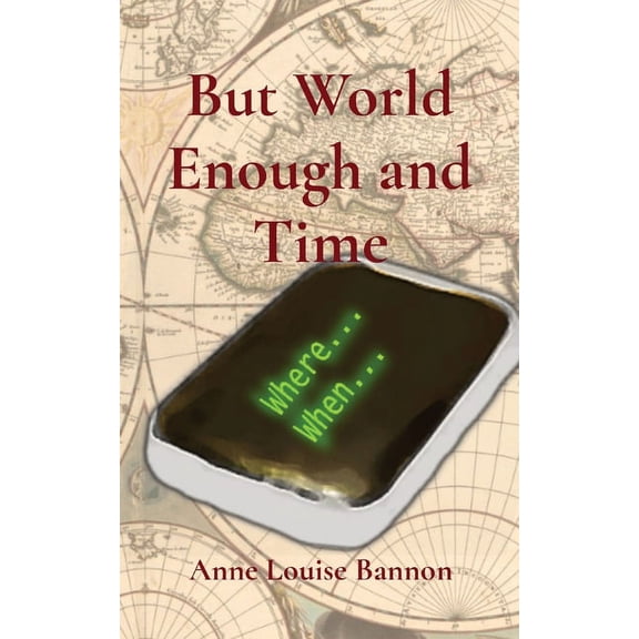 But World Enough and Time, (Paperback)