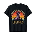 thumbnail image 1 of But did you try Leeches Plague Doctor Mask T-Shirt, 1 of 5