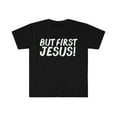 thumbnail image 1 of But first Jesus Unisex Tshirt S-3XL Believer Jesus Follower Christian Faith, 1 of 2