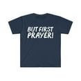 thumbnail image 1 of But first Prayer Unisex T-shirt S-3XLJesus Follower Christian Faith God, 1 of 2