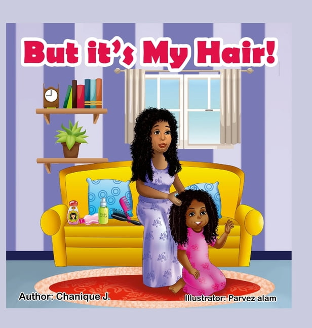 But it's My Hair!, (Hardcover)