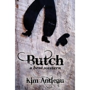 Butch A Bent Western, Paperback
