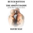 thumbnail image 1 of Butch Bottom & the Absent Daddy (Paperback), 1 of 1