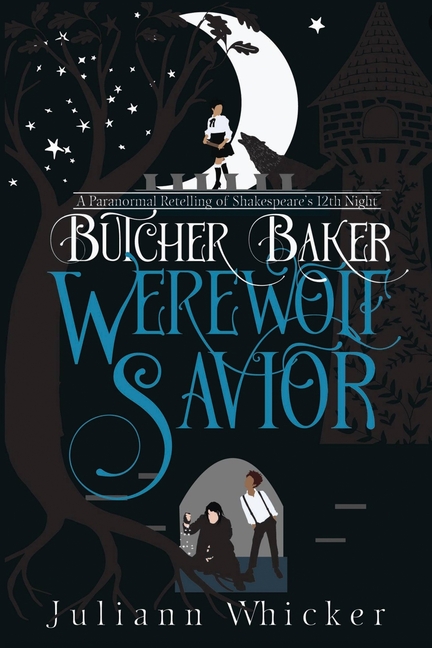 Werewolf Butcher Butcher, Baker, Vampire Slayer Butcher, Baker, Werewolf Savior: A ...